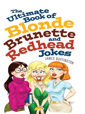 cover image of The Ultimate Book of Blonde, Brunette, and Redhead Jokes